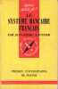 Le systeme bancaire français. Gaullier Jean Pierre