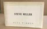 Steve miller / may 28- july 3 1992. Wimmer Elga / Landau Patrice