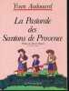 La Pastorale des santons de Provence. Audouard Yvan  Dellepiane David