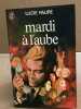 Mardi à l'aube. Faure Lucie