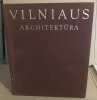 Vilniaus architektura : texte en anglais et russe / nombreuses photographies en noir et couleurs. 
