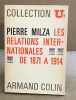 Les relations internationales de 1871 à 1914. Milza Pierre