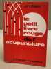 Le petit livre rouge de l'acupuncture. Leger JP