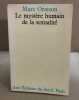 Le mystere humain de la sexualité. Oraison Marc