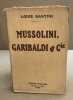 Mussolini garibaldi et cie. Santini Louis