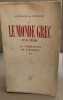 Le monde grec et sa pensée / tome 2 : la formation de l'europe. De Reynold Gonzague