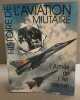 Histoire de l'aviation militaire : l'armée de l'air 1928-1981 / nombreuses photographies en noir et couleurs. Collectif