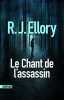 Le Chant de l'assassin. Ellory R.J.  Demanuelli Claude  Demanuelli Jean