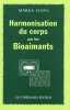 Harmonisation du corps par les bioaimants. Vianu Marga