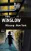 Missing : New York. Winslow Don  Loubat-Delranc Philippe