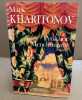 Prokhor Menchoutine Une philosophie provinciale. 1. Kharitonov Mark Sergueevitch