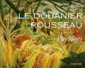 Le Douanier Rousseau: Paysages. Plazy Gilles