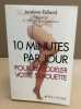 10 Minutes par jour pour remodeler votre silhouette. Rolland Jocelyne