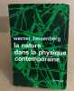 La nature dans la physique contemporaine. Heisenberg Werner
