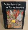 Splendeurs de la faune marine / 32 planches en couleurs et 42 dessins. Petit/ Robert