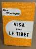 Visa pour le tibet. Winnington Alan