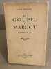 De Goupil à Margot / prix goncourt 1910. Pergaud Louis