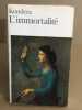 L'Immortalité. Milan Kundera