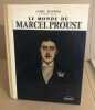 Le monde de marcel Proust. Maurois Andre