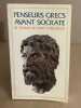 Penseurs grecs avant Socrate: De Thalès de Milet à Prodicos. Collectif  Jean Voilquin