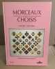 Morceaux choisis numéro 1 : 32 motifs de patchwork. Favre Claude