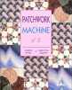 Patchwork machine 2 (Arts du Fil). Le Roy Jocelyne