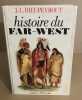 Histoire du far -west. Rieupeyrout