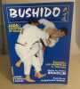 Bushido le magazine des arts martiaux/ mythe ou réalité shaolin. Collectif