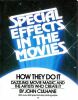 Special effects in the movies: How they do it. john-culhane
