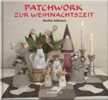 Patchwork zur Weihnachtszeit. Jollmann Dorthe