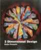 Three-Dimensional Design. Pasquini Katie