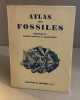 Atlas des fossiles / tome 3 : fossiles tertiaires et quaternaires. Denizot Georges