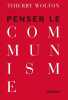 Penser le communisme: essai. Wolton Thierry