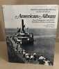 American album / rare photographs collected by the ditors of american heritage. Jensen Oliver / Kerr / Belsky