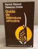 Guide de litterature africaine (de langue francaise). Patrick Merand