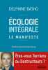 Ecologie intégrale: Le manifeste. Batho Delphine  Bourg Dominique