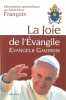 La joie de l'évangile Evangelii gaudium. Pape François