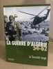 La guerre d'algerie 54_62 / tome 1 : la toussaint rouge. 