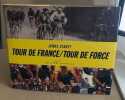 Tour de France tour de force. James Startt
