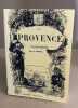 La provence illustrée ( fac simile de l'edition de 1846 ). Morel Leon