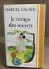 Le temps des secrets. Pagnol Marcel