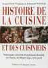 Histoire de la cuisine et des cuisiniers (2004): Techniques culinaires et pratique de table en France du Moyen Age à nos jours. Poulain Jean-Pierre  ...