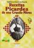 Recettes Picardes de Nos Grands- Mères. Gildas Louis