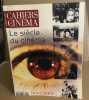 Les cahiers du cinéma n° hos serie / le siecle du cinema. Collectif