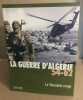 La guerre d'algérie 54-62 la toussaint rouge vol 1. collectif