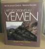 L'Art des origines au Yémen. Garcia Michel-Alain  Rachad Madiha