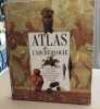 Atlas de l'archéologie. ASTON MICK et TAYLOR TIL