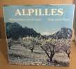 Alpilles / photographies de Henri daries. Paire Alain