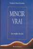 Mincir vrai. Derat-Carrière Frédéric