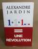 1+1+1 Une Révolution. Jardin Alexandre